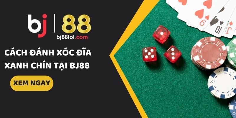 cách đánh xóc đĩa xanh chín