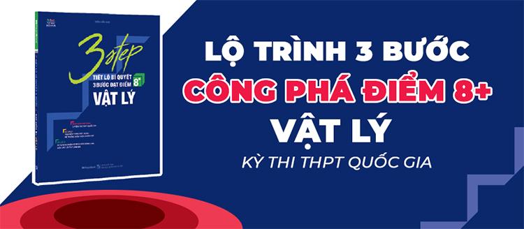 Sách 3 STEP - Tiết lộ bí quyết 3 bước đạt điểm 8+ Vật lý